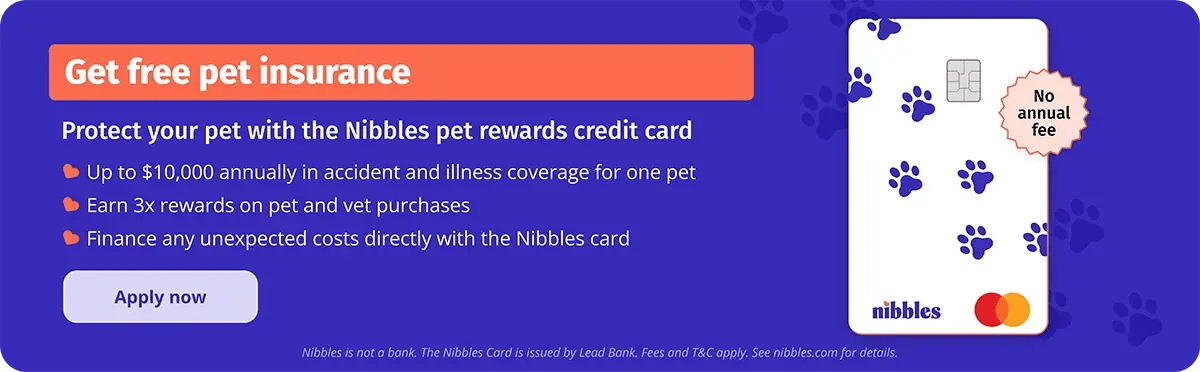 Sign up with Nibbles and get FREE pet insurance.